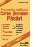 Preparate culinare din carne premium - Pasari - Florentina Pavel