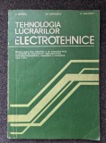 TEHNOLOGIA LUCRARILOR ELECTROTEHNICE Manual clasa a XI-A - Popescu, Huhulescu