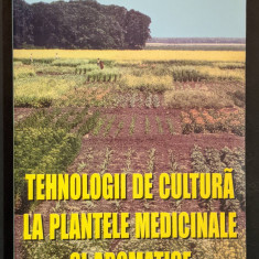 PLANTE MEDICINALE si AROMATICE Tehnologia de Cultura 367 pag+ 16 planse color