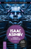 Robotok &eacute;s birodalom - Isaac Asimov