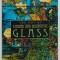 THE ART OF STAINED AND DECORATIVE GLASS by ELIZABETH WYLIE and SHELDON CHEEK , 1997
