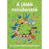 A j&aacute;t&eacute;k mindenki&eacute; - Britz-farkas Nelli