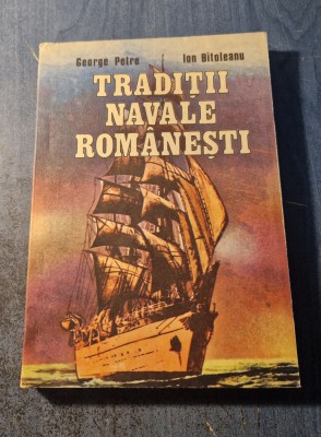 Traditii navale romanesti George Petre Ion Bitoleanu foto