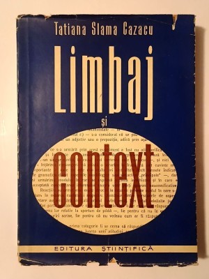 Tatiana Slama Cazacu - Limbaj și context (1959) foto