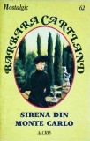 Barbara Cartland - Sirena din Monte Carlo