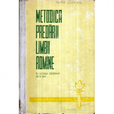 Stanciu Stoian, Ion Berca - Metodica predarii limbii romine in Scoala Generala de 8 ani - 121994 foto