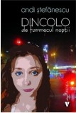 Dincolo de farmecul noptii | Andi Stefanescu, Vremea