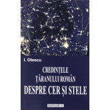 Credintele taranului roman despre cer si stele - Ion Otescu