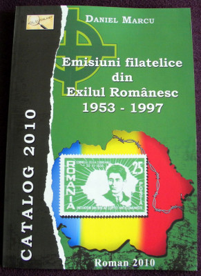 Catalogul emisiunilor filatelice din Exilul Romanesc 1953-1997, catalog Exil foto