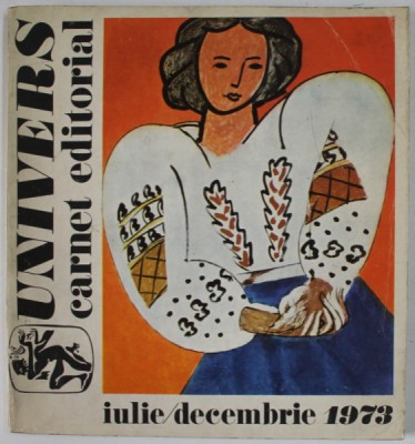 EDITURA UNIVERS , CARNET EDITORIAL , IULIE - DECEMBRIE 1973 foto