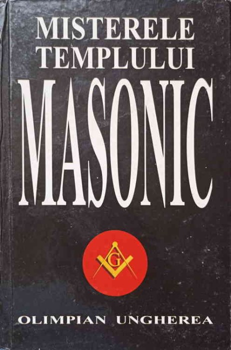 MISTERELE TEMPLULUI MASONIC-OLIMPIAN UNGHEREA-262629
