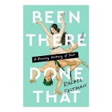 Been There, Done That, Rachel Feltman