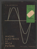 C8826 MASINI ELECTRICE DE MICA PUTERE - F.D. LAZAROIU
