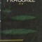 Pragurile, Volumul al II-lea - Drumuri