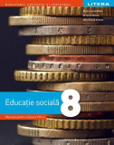 Educație socială. Clasa a VIII-a - Paperback - Elena Lucia Bălan, Hera Elena Violeta, Ortansa Moise - Litera