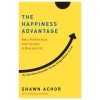 The Happiness Advantage: How a Positive Brain Fuels Success in Work and Life