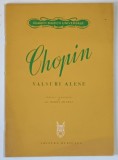 CHOPIN , VALSURI ALESE , editie ingrijita de MIRON SOAREC , 1980