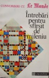 &Icirc;ntrebări pentru sf&acirc;rșit de mileniu (editia 1992)