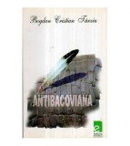 Bogdan Cristian Tarziu - Antibacoviana - 121484