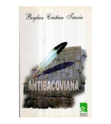 Bogdan Cristian Tarziu - Antibacoviana - 121484 foto