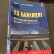 13 BANCHERI: DOMINATIA WALL STREET-ULUI SI URMATORUL COLAPS FINANCIAR