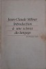 Introduction to a Science of Language - Jean-Claude Milner (Carte in Engleza)