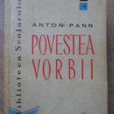 POVESTEA VORBII SI ALTE SCRIERI-ANTON PANN