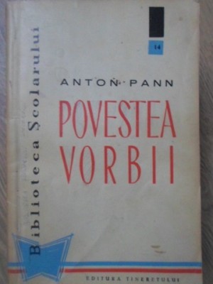 POVESTEA VORBII SI ALTE SCRIERI-ANTON PANN-127167 foto