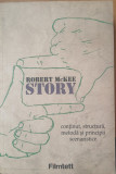 Story: Continut, Structura, Metoda si Principii Scenaristice - Robert McKee 2011