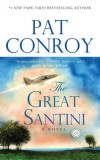 The Great Santini: A Novel
