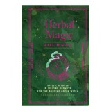 Herbal Magic Journal Spells, Rituals, and Writing Prompts for the Budding Green Witch