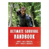 Bear Grylls Ultimate Survival Handbook