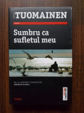 Antti Tuomainen - Sumbru ca sufletul meu