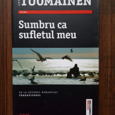 Antti Tuomainen - Sumbru ca sufletul meu