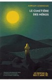 Le Cimetiere des Heros - Adrian Lesenciuc