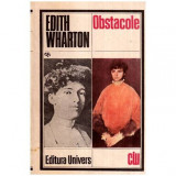 Edith Wharton - Obstacole - 114769