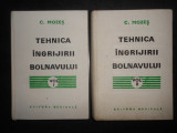 Carol Mozes - Tehnica ingrijirii bolnavului 2 volume (1974, editie cartonata)
