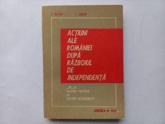 ACTIUNI ALE ROMANIEI DUPA RAZBOIUL DE INDEPENDENTA - C. BOTEZ, I. SAIZU