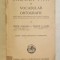 INDREPTAR SI VOCABULAR ORTOGRAFIC , PENTRU UZUL INVATAMANTULUI DE TOATE GRADELE de SEXTIL PUSCARIU si TEODOR A. NAUM , 1938