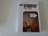 The neurobiology of addiction