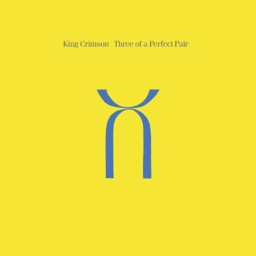 King Crimson Three Of The Perfect Pair 30th Anniv. Ed. remastered (cd)