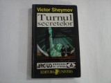 TURNUL SECRETELOR - VICTOR SHEYMOV
