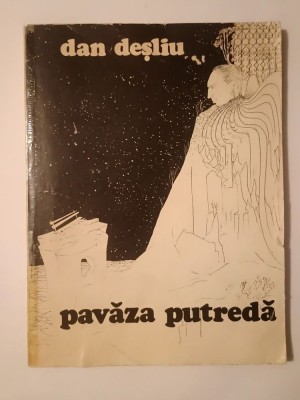 Dan Deșliu (dedicație/ autograf) - Pavăza putredă (1981) foto