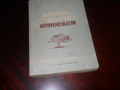 Intretinerea si exploatarea autovehiculelor, 1952 foto