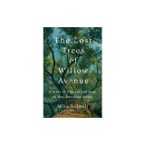 The Lost Trees of Willow Avenue: A Story of Climate and Hope on One American Street