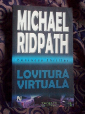 d10 LOVITURA VIRTUALA - BUSINESS THRILLER - MICHAEL RIDPATH foto
