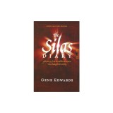 The Silas Diary: The Story of an Incredible Adventure That Changed the World