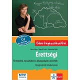 &Eacute;retts&eacute;gi - T&ouml;rt&eacute;nelmi, t&aacute;rsadalmi &eacute;s &aacute;llampolg&aacute;ri ismeretek - K&ouml;z&eacute;pszintű feladatsorok - Baracs N&oacute;ra