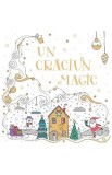 Un craciun magic - Autor Anonim - Kreativ