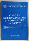 CARTEA EXPERTULUI CONTABIL SI A CONTABILULUI AUTORIZAT , 2000 * PREZINTA SUBLINIERI CU EVIDENTIATORUL